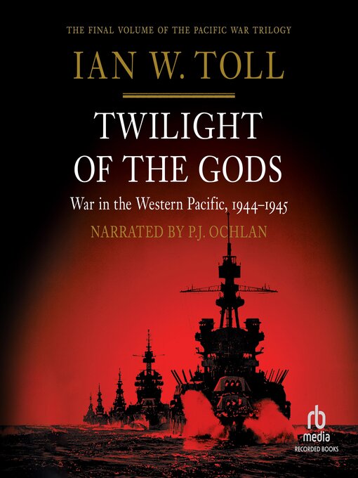 Title details for Twilight of the Gods by Ian W. Toll - Wait list